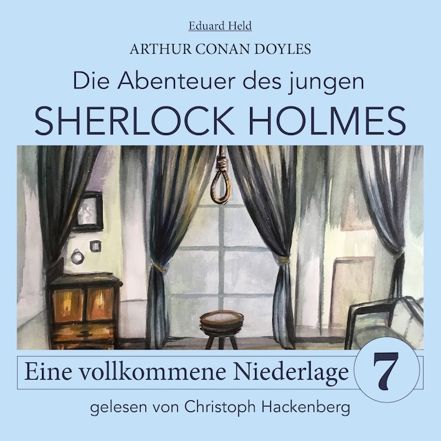 Book cover for Sherlock Holmes: Eine vollkommene Niederlage - Die Abenteuer des jungen Sherlock Holmes, Folge 7 (Ungekürzt)