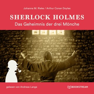 Sherlock Holmes: Das Geheimnis der drei Mönche als Hörbuch