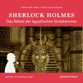 Sherlock Holmes: Das Rätsel der ägyptischen Grabkammer als Hörbuch