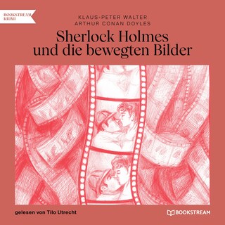 Sherlock Holmes und die bewegten Bilder als Hörbuch