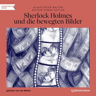 Sherlock Holmes und die bewegten Bilder als Hörbuch