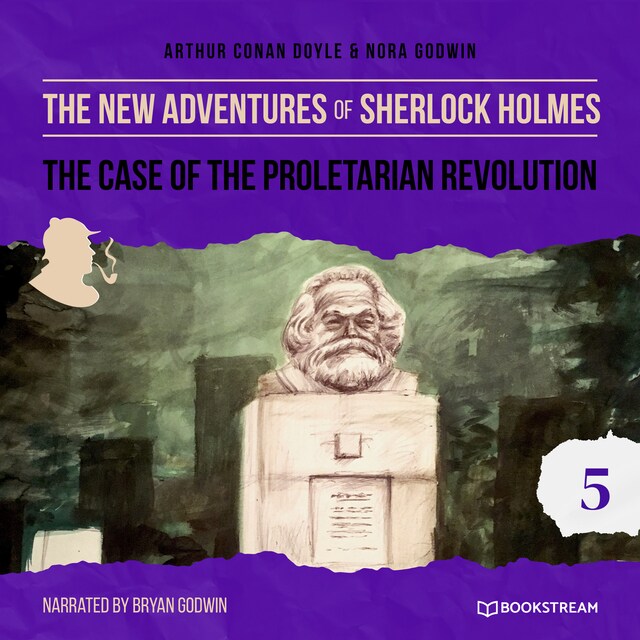 Okładka książki dla The Case of the Proletarian Revolution - The New Adventures of Sherlock Holmes, Episode 5 (Unabridged)