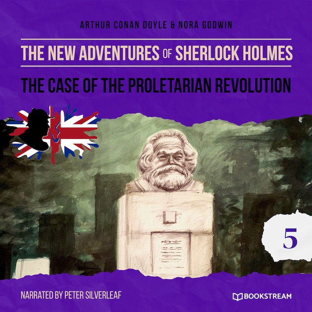 Book cover for The Case of the Proletarian Revolution - The New Adventures of Sherlock Holmes, Episode 5 (Unabridged)