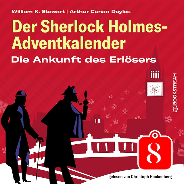 Bokomslag för Die Ankunft des Erlösers - Der Sherlock Holmes-Adventkalender, Folge 8 (Ungekürzt)