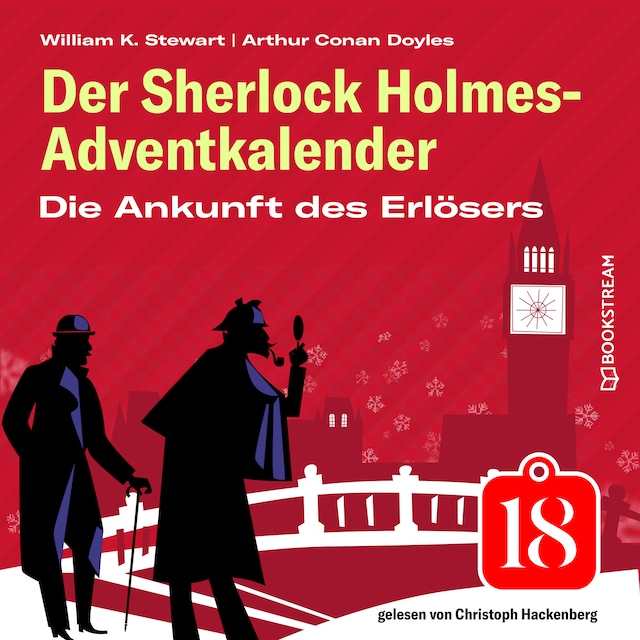 Book cover for Die Ankunft des Erlösers - Der Sherlock Holmes-Adventkalender, Folge 18 (Ungekürzt)