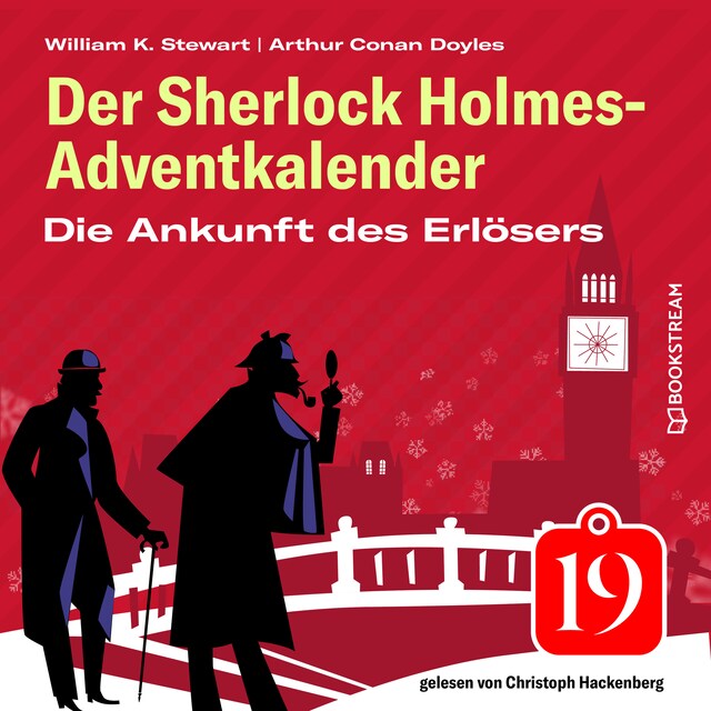 Book cover for Die Ankunft des Erlösers - Der Sherlock Holmes-Adventkalender, Folge 19 (Ungekürzt)
