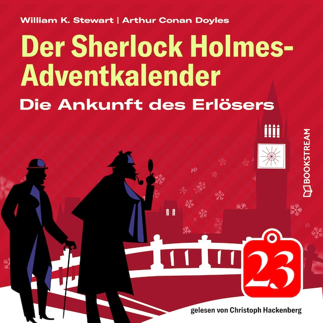 Book cover for Die Ankunft des Erlösers - Der Sherlock Holmes-Adventkalender, Folge 23 (Ungekürzt)
