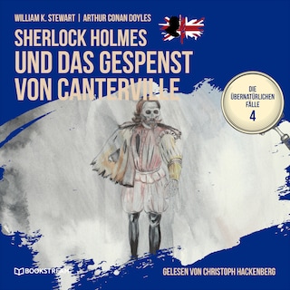 Sherlock Holmes und das Gespenst von Canterville (Die übernatürlichen Fälle, Folge 4) als Hörbuch