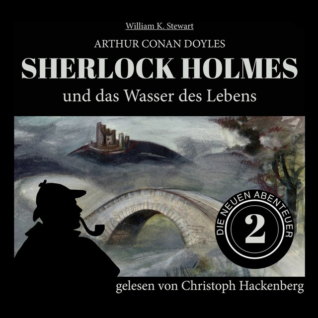 Buchcover für Sherlock Holmes und das Wasser des Lebens - Die neuen Abenteuer, Folge 2 (Ungekürzt)