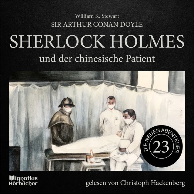 Buchcover für Sherlock Holmes und der chinesische Patient (Die neuen Abenteuer, Folge 23)