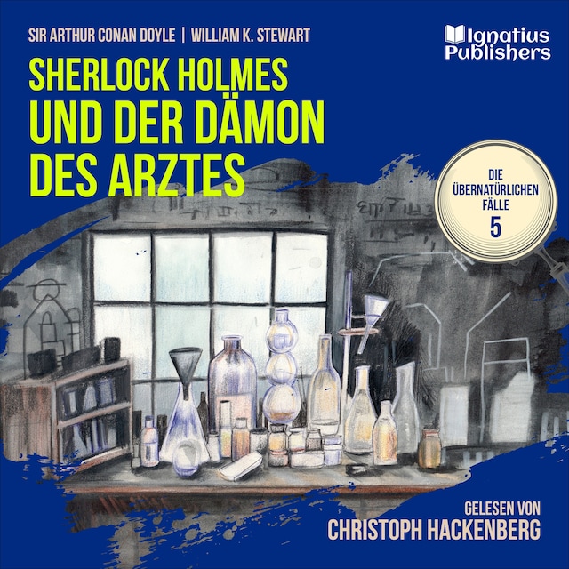 Boekomslag van Sherlock Holmes und der Dämon des Arztes (Die übernatürlichen Fälle, Folge 5)