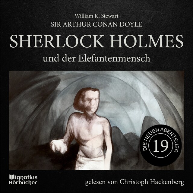 Buchcover für Sherlock Holmes und der Elefantenmensch (Die neuen Abenteuer, Folge 19)