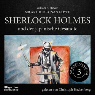 Sherlock Holmes und der japanische Gesandte (Die neuen Abenteuer, Folge 3) als Hörbuch