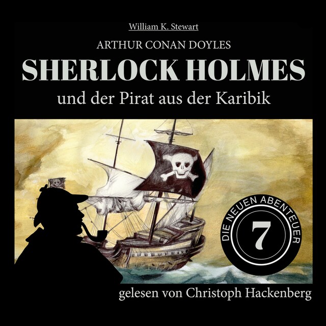 Book cover for Sherlock Holmes und der Pirat aus der Karibik - Die neuen Abenteuer, Folge 7 (Ungekürzt)