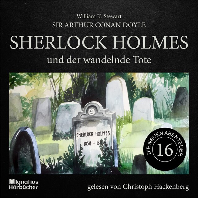 Buchcover für Sherlock Holmes und der wandelnde Tote (Die neuen Abenteuer, Folge 16)