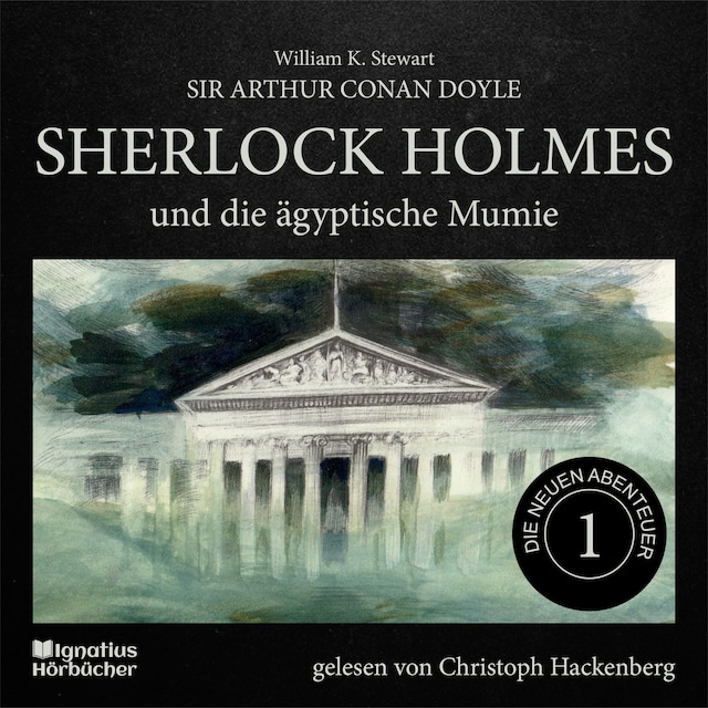 Bokomslag för Sherlock Holmes und die ägyptische Mumie (Die neuen Abenteuer, Folge 1)