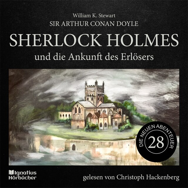 Okładka książki dla Sherlock Holmes und die Ankunft des Erlösers (Die neuen Abenteuer, Folge 28)