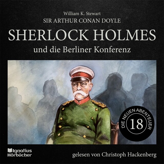 Buchcover für Sherlock Holmes und die Berliner Konferenz (Die neuen Abenteuer, Folge 18)