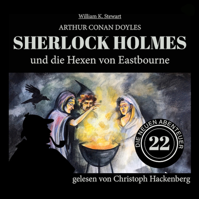 Portada de libro para Sherlock Holmes und die Hexen von Eastbourne - Die neuen Abenteuer, Folge 22 (Ungekürzt)