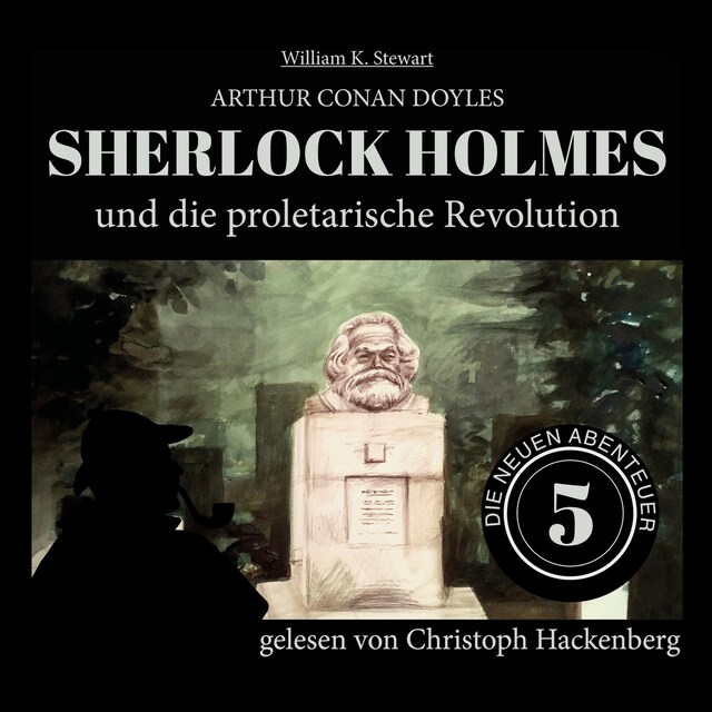 Bogomslag for Sherlock Holmes und die proletarische Revolution - Die neuen Abenteuer, Folge 5 (Ungekürzt)