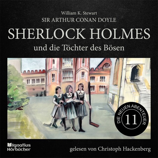 Buchcover für Sherlock Holmes und die Töchter des Bösen (Die neuen Abenteuer, Folge 11)