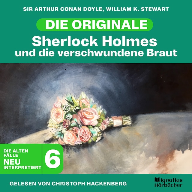 Bogomslag for Sherlock Holmes und die verschwundene Braut (Die Originale: Die alten Fälle neu interpretiert, Folge 6)