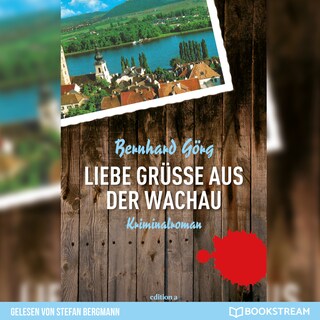 Liebe Grüße aus der Wachau - Doris Lenhart, Band 1 (Ungekürzt) als Hörbuch