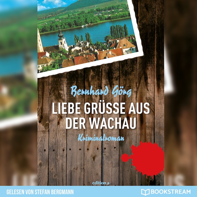 Book cover for Liebe Grüße aus der Wachau - Doris Lenhart, Band 1 (Ungekürzt)