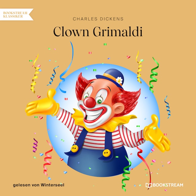 Clown Grimaldi (Ungekürzt)
