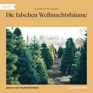 Die falschen Weihnachtsbäume als Hörbuch
