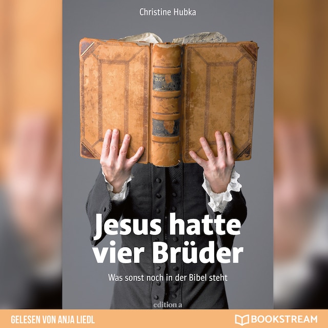 Book cover for Jesus hatte vier Brüder - Was sonst noch in der Bibel steht (Ungekürzt)