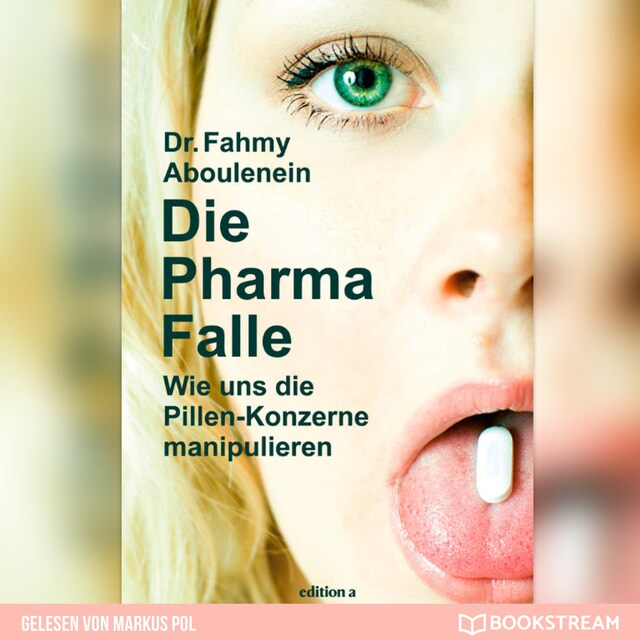 Copertina del libro per Die Pharma-Falle - Wie uns die Pillen-Konzerne manipulieren (Ungekürzt)