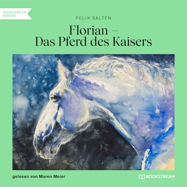 Boekomslag van Florian - Das Pferd des Kaisers (Ungekürzt)