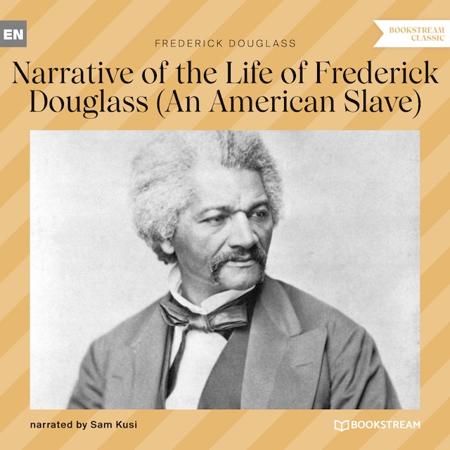 Book cover for Narrative of the Life of Frederick Douglass - An American Slave (Unabridged)