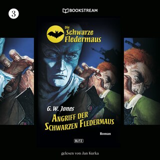 Die Schwarze Fledermaus, Folge 3: Angriff der schwarzen Fledermaus als Hörbuch