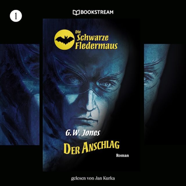 Book cover for Der Anschlag - Die Schwarze Fledermaus, Folge 1 (Ungekürzt)