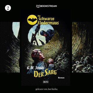 Die Schwarze Fledermaus, Folge 2: Der Sarg als Hörbuch