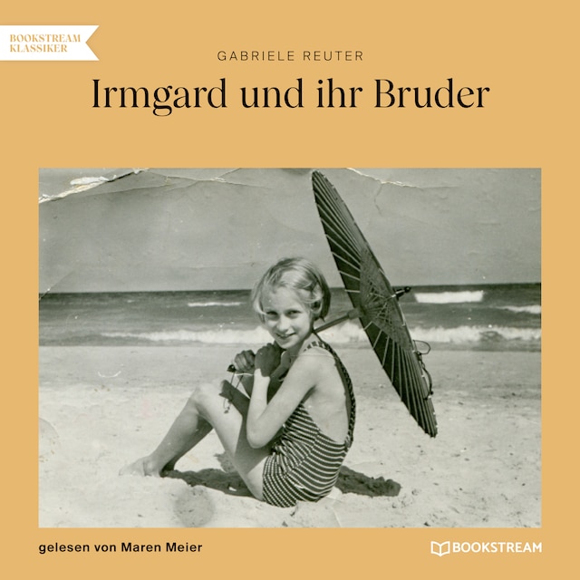 Book cover for Irmgard und ihr Bruder (Ungekürzt)
