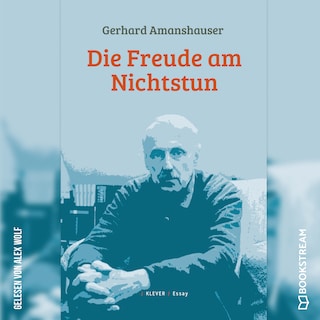 Die Freude am Nichtstun (Ungekürzt) als Hörbuch