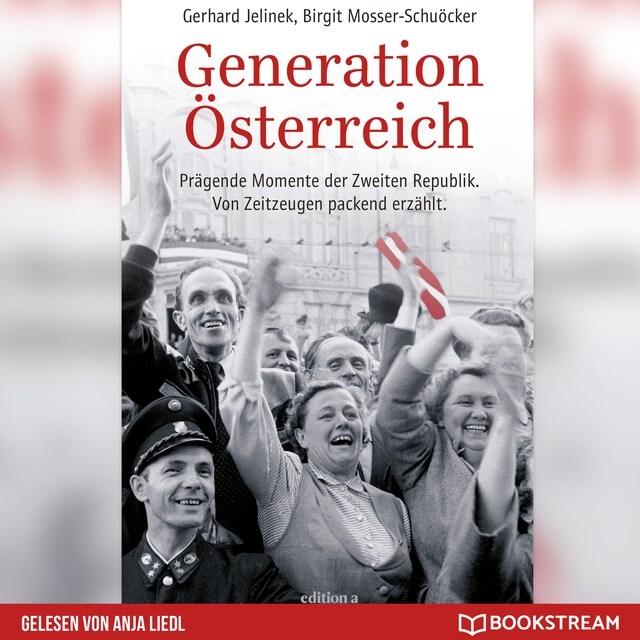 Buchcover für Generation Österreich - Prägende Momente der Zweiten Republik. Von Zeitzeugen packend erzählt. (Ungekürzt)