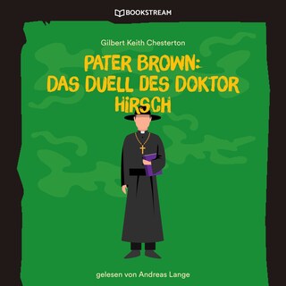 Pater Brown: Das Duell des Doktor Hirsch als Hörbuch