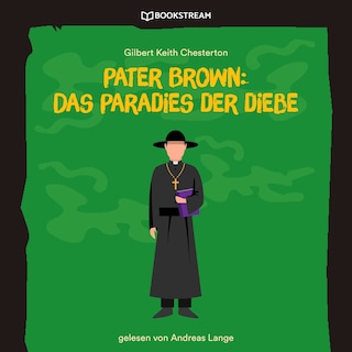 Pater Brown: Das Paradies der Diebe als Hörbuch
