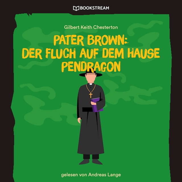 Book cover for Pater Brown: Der Fluch auf dem Hause Pendragon (Ungekürzt)