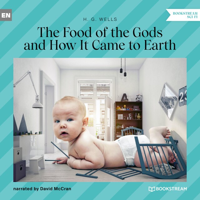 Couverture de livre pour The Food of the Gods and How It Came to Earth (Unabridged)