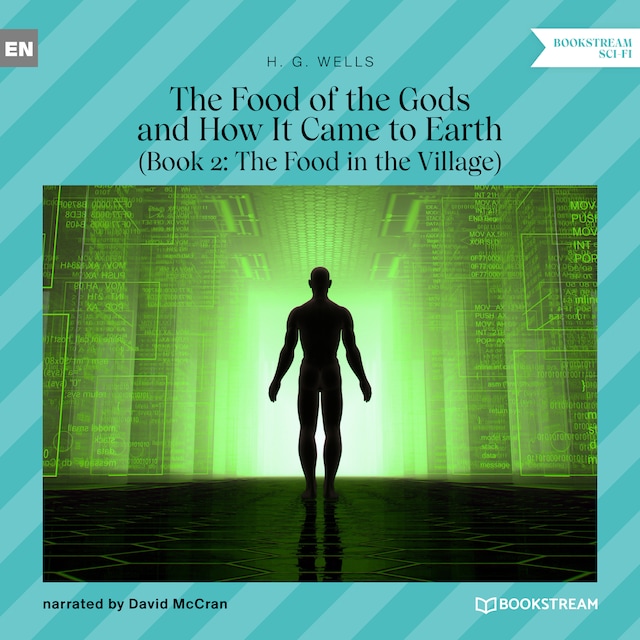 Portada de libro para The Food of the Gods and How It Came to Earth, Book 2: The Food in the Village (Unabridged)