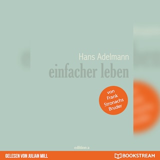 Einfacher leben (Ungekürzt) als Hörbuch