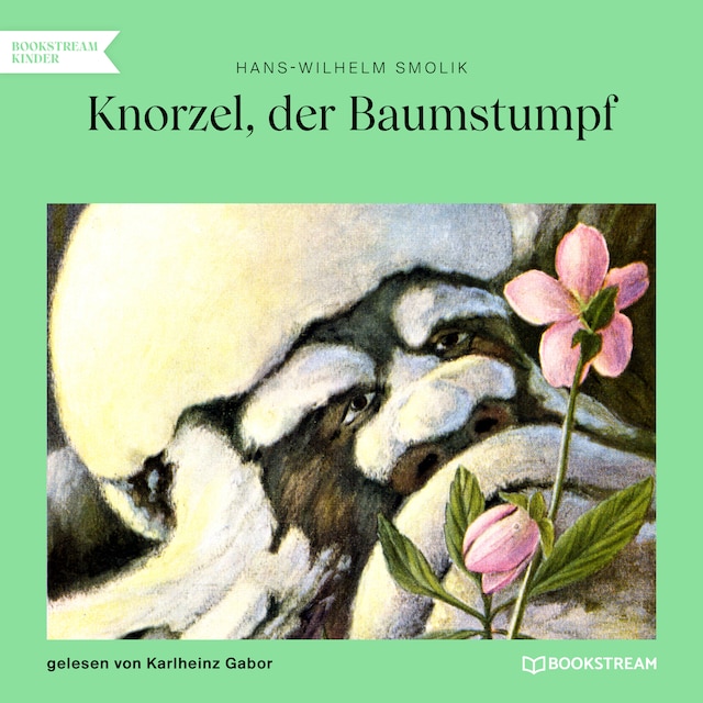Book cover for Knorzel, der Baumstumpf (Ungekürzt)
