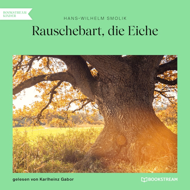 Book cover for Rauschebart, die Eiche (Ungekürzt)