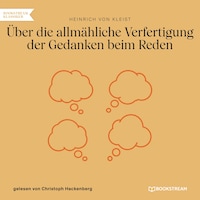 Über die allmähliche Verfertigung der Gedanken beim Reden