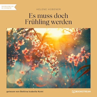 Es muss doch Frühling werden als Hörbuch